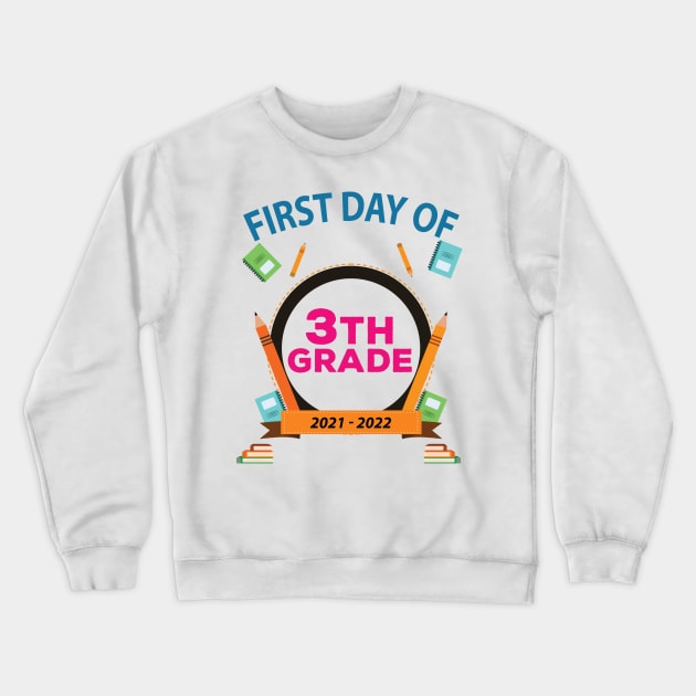 First Day Of 3Th Grade Crewneck Sweatshirt by bougieFire